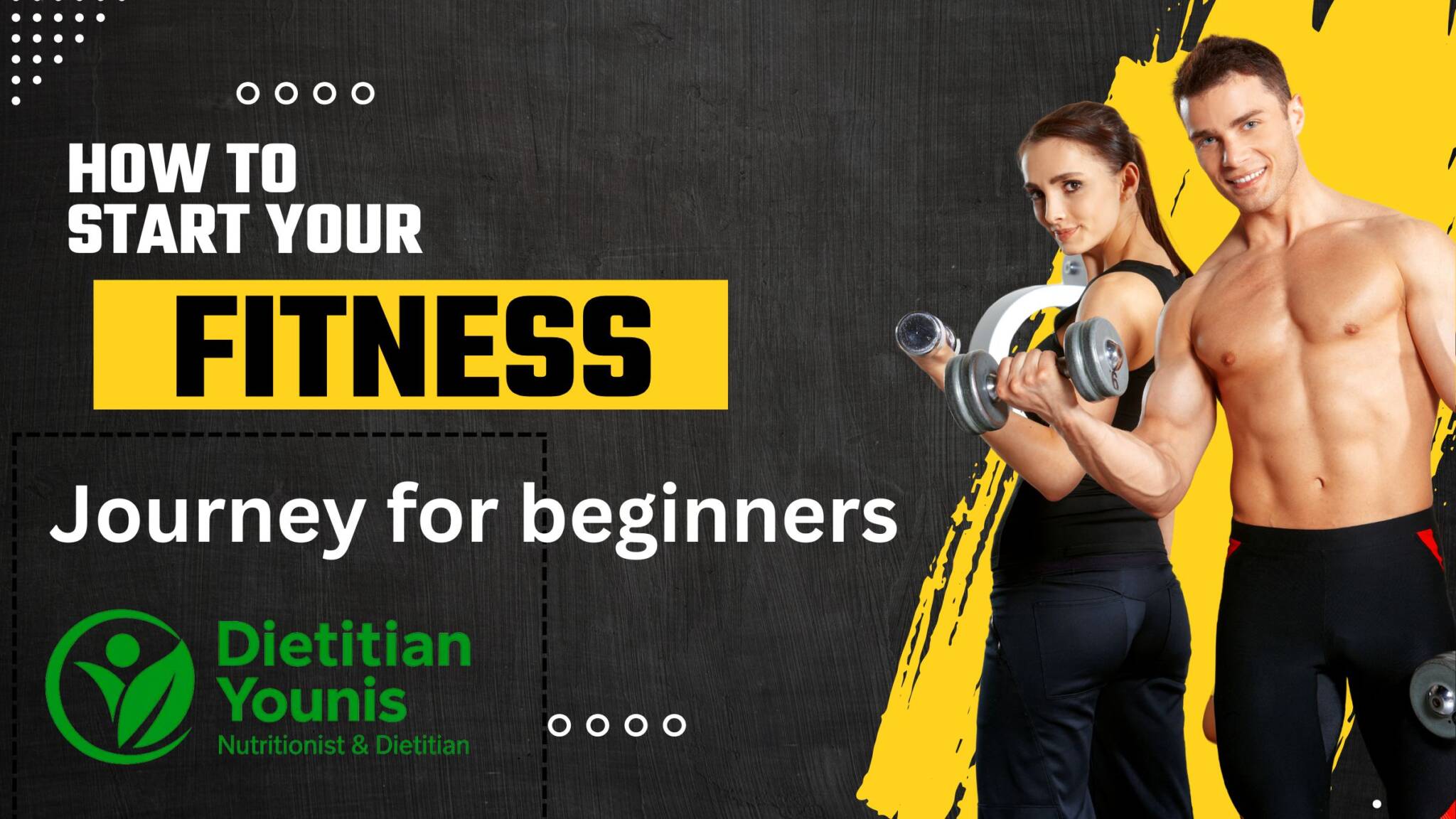 How to Start Your Fitness Journey for Beginners Dietitian Younis